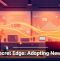 The Secret Edge: Adopting New Tools
