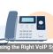 Choosing the Right VoIP System